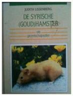 De Syrische (goud)hamster, Judith Lissenberg, Gelezen, Ophalen of Verzenden, Konijnen of Knaagdieren