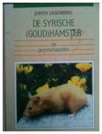 De Syrische (goud)hamster, Judith Lissenberg, Ophalen of Verzenden, Gelezen, Konijnen of Knaagdieren