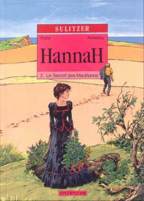 Hannah , Le secret des MacKenna , Première édition, Boeken, Stripverhalen, Gelezen, Eén stripboek, Ophalen of Verzenden