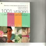 1001 vragen over alternatieve geneeswijzen Cora De Vos/aug20, Boeken, Ophalen of Verzenden, Zo goed als nieuw