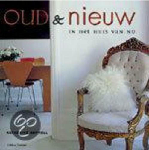 Boek Oud & Nieuw In Het Huis Van Nu, Boeken, Overige Boeken, Nieuw, Ophalen of Verzenden