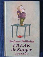 Freak de kanjer, boek van Rodman Philbrick, vanaf 12 jaar, Ophalen of Verzenden, Zo goed als nieuw