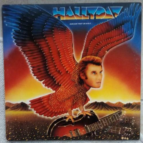 Johnny Halliday: 33T 'quelque part un aigle', CD & DVD, Vinyles | Rock, Enlèvement ou Envoi