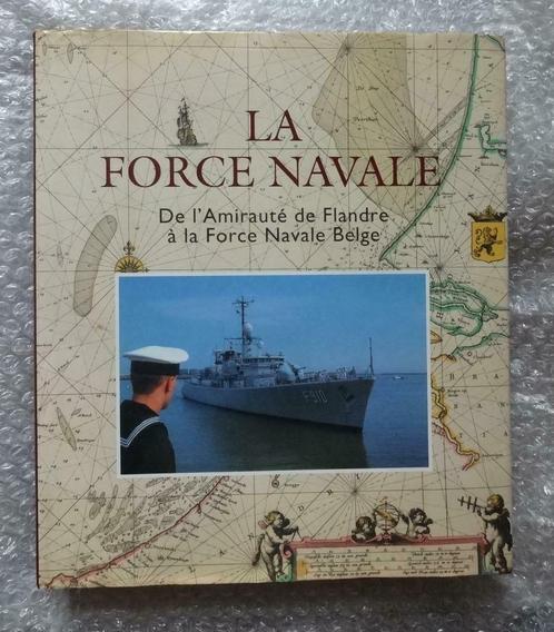 La Force Navale, Livres, Livres Autre, Comme neuf, Enlèvement ou Envoi