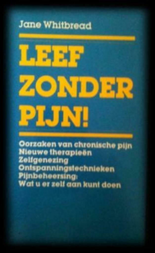 Leef zonder pijn, Jane Whitbread, Boeken, Gezondheid, Dieet en Voeding, Ophalen of Verzenden