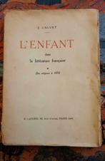 1930 L'enfant dans la littérature française. Calvet Tome 1, Livres, Livres d'étude & Cours, Enlèvement ou Envoi
