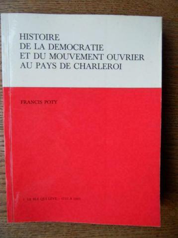 Histoire du mouvement ouvrier au pays de Charleroi, Enlèvement ou Envoi, Comme neuf, Société, Francis Poty
