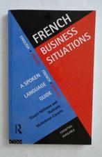 French Business Situations: A Spoken Language Guide -Anglais, Livres, Livres d'étude & Cours, Enlèvement ou Envoi, Neuf
