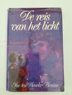De reis van het licht (Ine Ten Broeke-Bruins), Boeken, Gelezen, België, Ophalen of Verzenden, Ine Ten Broeke-Bruins