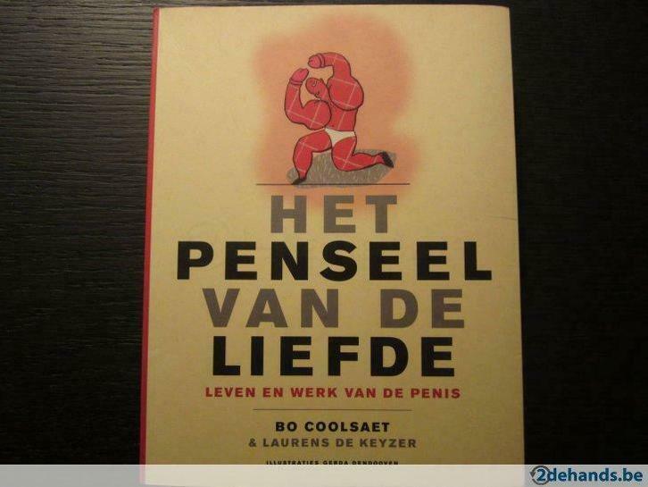 Het penseel van de liefde ( Bo Coolsaet & Laurens de Keyzer), Boeken, Literatuur, Gelezen, Ophalen