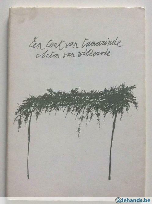 Een tent van tamarinde - Anton van Wilderode, Boeken, Gedichten en Poëzie, Gelezen, Ophalen of Verzenden
