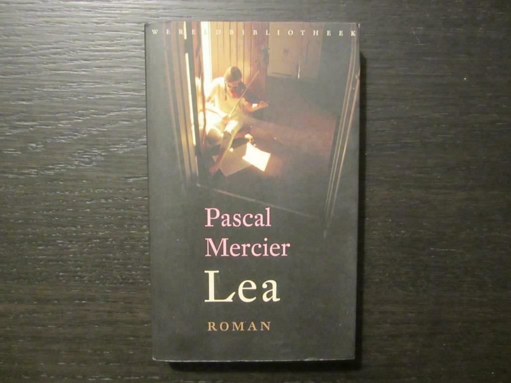 Lea  -Pascal Mercier-, Livres, Littérature, Enlèvement ou Envoi