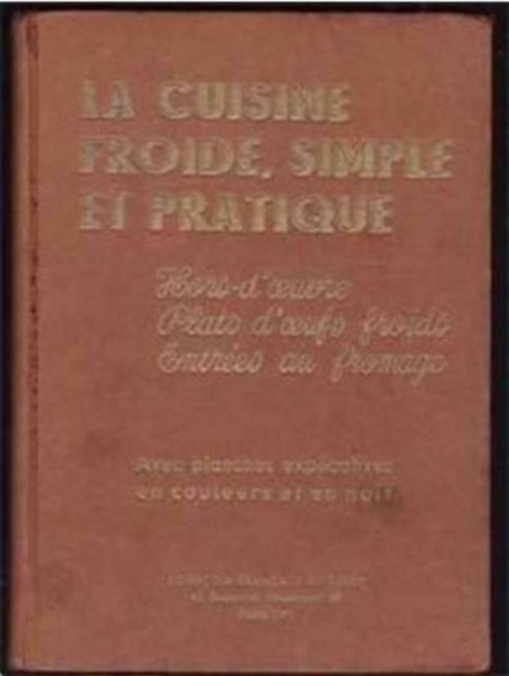 La cuisine froide, simple et pratique, Livres, Livres de cuisine, Utilisé, Enlèvement ou Envoi