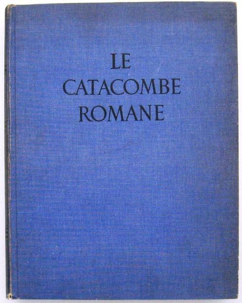 Le Catacombe Romane [c1931] Marucchi - Rome Mayneri copy, Antiquités & Art, Antiquités | Livres & Manuscrits, Enlèvement ou Envoi