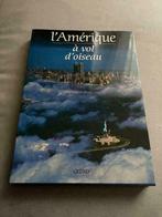 L' Amérique à vol d'oiseau 9782700025255, Livres, Comme neuf, Enlèvement ou Envoi, Amérique du Nord, Robert-J Moore