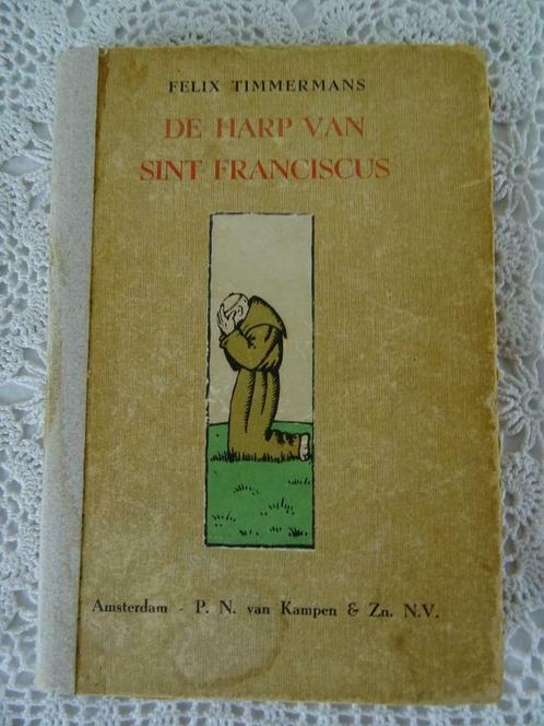 De harp van Sint Franciscus Felix Timmermans 1933 antiek, Antiek en Kunst, Antiek | Boeken en Manuscripten, Ophalen of Verzenden