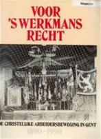 Voor s'werkmans recht, De Christelijke arbeidersbeweging in, Boeken, Ophalen of Verzenden, Gelezen