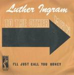 Luther Ingram – To the other man/ I’ll just call you honey -, 7 pouces, Pop, Enlèvement ou Envoi, Single