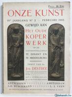 Onze Kunst n° 2 - Februari 1905: Het Oude Koperwerk, Boeken, Tijdschriften en Kranten, Ophalen of Verzenden, Gelezen