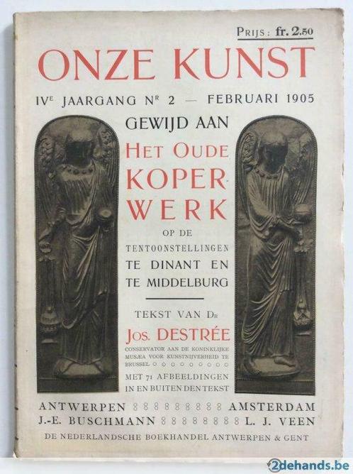 Onze Kunst n° 2 - Februari 1905: Het Oude Koperwerk, Boeken, Tijdschriften en Kranten, Gelezen, Ophalen of Verzenden