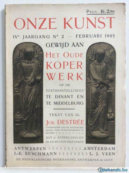 Onze Kunst n° 2 - Februari 1905: Het Oude Koperwerk, Boeken, Tijdschriften en Kranten, Gelezen, Ophalen of Verzenden
