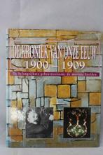 Boek - De Kroniek van onze Eeuw 1900 - 1909 - 156 pagina's, Boeken, Geschiedenis | Wereld, Ophalen of Verzenden, Gelezen