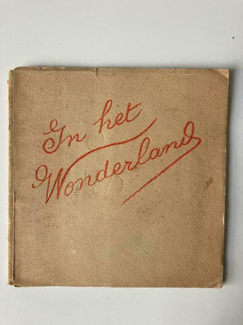 In het Wonderland (1935) Roméo Dumoulin, Antiquités & Art, Antiquités | Livres & Manuscrits, Enlèvement ou Envoi