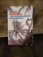 De gelukkige eilanden     (Paul Theroux), Livres, Récits de voyage, Australie et Nouvelle-Zélande, Utilisé, Enlèvement ou Envoi