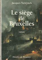 Le siège de Bruxelles roman Jacques Neirynck, Boeken, Gelezen, Ophalen of Verzenden, Europa overig, Jacques Neirynck