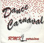 45T: DJ K: Dance Carnaval: House : BE, 7 pouces, Enlèvement ou Envoi, Single, Dance