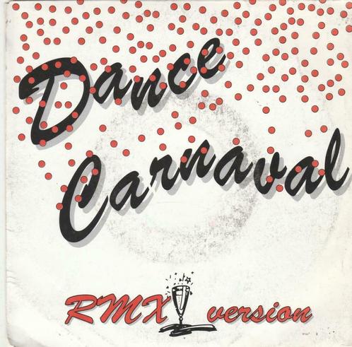 45T: DJ K: Dance Carnaval: House : BE, CD & DVD, Vinyles Singles, Single, Dance, 7 pouces, Enlèvement ou Envoi