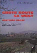 Grote route 5A-West, Oostende-Ronse, Boeken, Ophalen of Verzenden