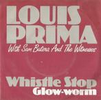 Louis Prima – Whistle stop / Glow-worm – Single, Gebruikt, 7 inch, Single, Ophalen of Verzenden