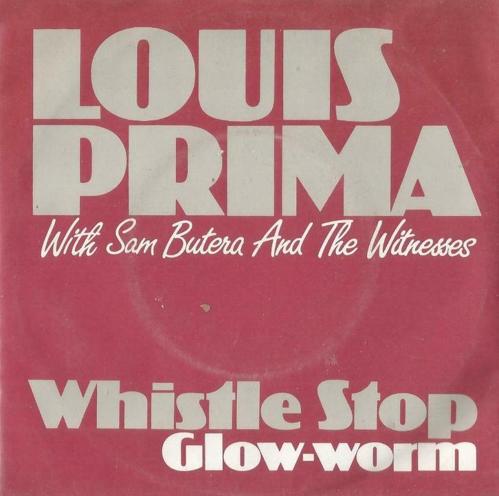 Louis Prima – Whistle stop / Glow-worm – Single, Cd's en Dvd's, Vinyl Singles, Gebruikt, Single, Pop, 7 inch, Ophalen of Verzenden
