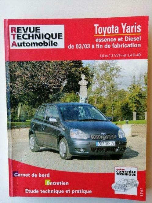 Revue Technique Automobile Toyota Yaris (E&D) de 03/03 à F.F, Autos : Divers, Modes d'emploi & Notices d'utilisation, Enlèvement ou Envoi