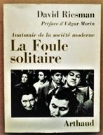 La Foule solitaire: Anatomie de la société moderne - 1967, David Riesman (1909-2002), Gelezen, Maatschappij en Samenleving, Ophalen of Verzenden