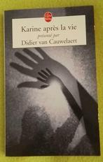 Karine après la vie : D. Van Cauwelaert : FORMAT DE POCHE, Boeken, Esoterie en Spiritualiteit, Gelezen, D. Van Cauwelaert, Ophalen of Verzenden