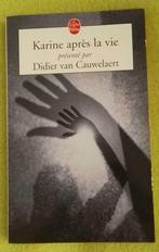 Karine après la vie : D. Van Cauwelaert : FORMAT DE POCHE, Âme ou Mortalité, D. Van Cauwelaert, Utilisé, Enlèvement ou Envoi