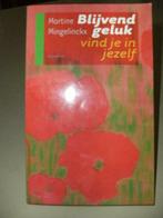 Blijvend geluk vind je in jezelf .Martine Mingelinckx  NIEUW, Ophalen of Verzenden, Nieuw
