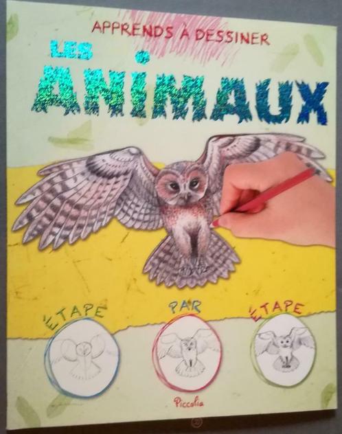 Livre - Apprends à dessiner les animaux, Boeken, Hobby en Vrije tijd, Zo goed als nieuw, Tekenen en Schilderen, Geschikt voor kinderen