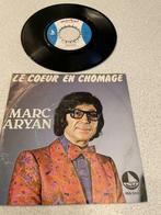 7” single Marc Aryan : Le coeur et Chomage, CD & DVD, Comme neuf, Enlèvement ou Envoi, Single