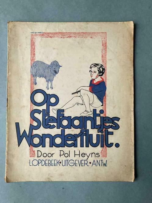 Op Stefaantjes Wonderfluit - Pol Heyns (Frans van Immerseel), Livres, Livres pour enfants | Jeunesse | 10 à 12 ans, Enlèvement ou Envoi
