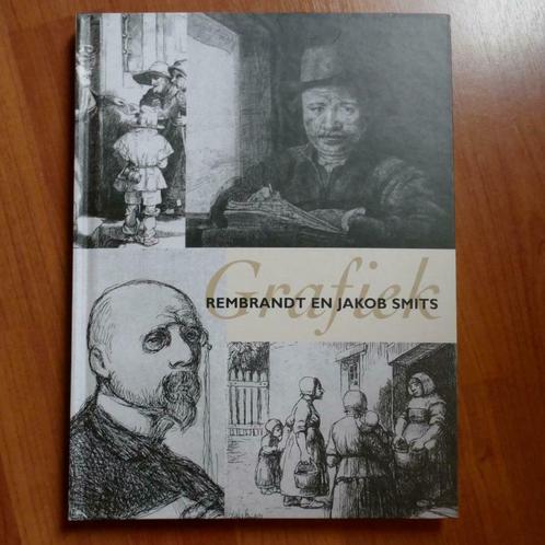 Beeldende kunst - Grafiek van Rembrandt en Jakob Smits (2002, Livres, Art & Culture | Arts plastiques, Neuf, Peinture et dessin