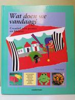 Wat gaan we doen vandaag? - Creatieve peuter&kleuter ideeën, Ophalen