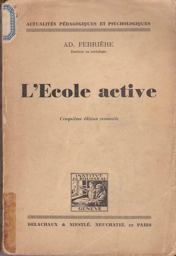 Ad. Ferrière, L'École active,, Livres, Livres d'étude & Cours, Utilisé, Enseignement supérieur, Enlèvement ou Envoi