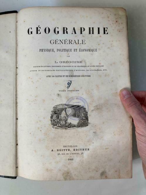 Géographie Générale - L Gregoire - 1884 (2 delen), Antiquités & Art, Antiquités | Livres & Manuscrits, Enlèvement