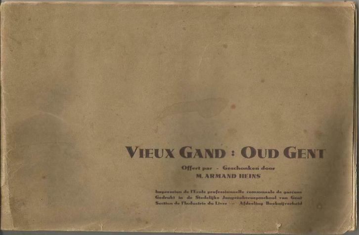 VIEUX GAND : OUD GENT - Armand Heins, Antiquités & Art, Antiquités | Livres & Manuscrits, Enlèvement ou Envoi