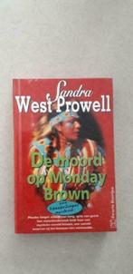 Sandra West Prowell: De moord op Monday Brown, Comme neuf, Sandra West Prowell, Enlèvement ou Envoi, Amérique
