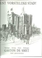 Gent Vorstelijke Stad, Boeken, Kunst en Cultuur | Architectuur, Ophalen, Zo goed als nieuw, Architectuur algemeen