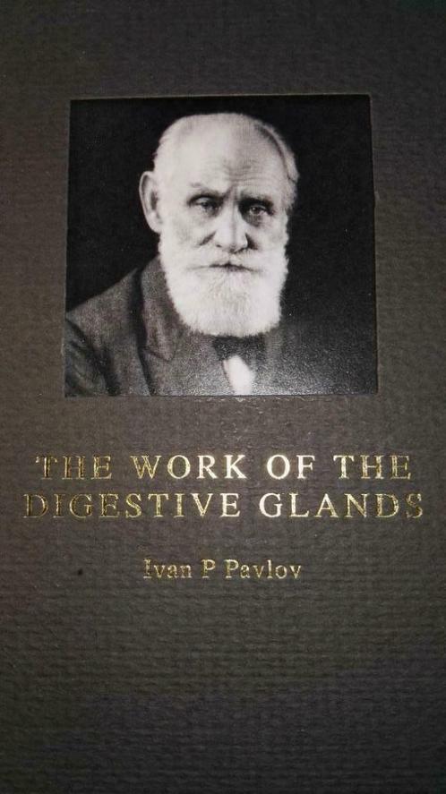 Pavlov - The work of the digestive glands - fac-similé 1902, Livres, Psychologie, Comme neuf, Enlèvement ou Envoi